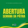 ABERTURA SEMANA DA PÁTRIA ABERTURA SEMANA DA PÁTRIA